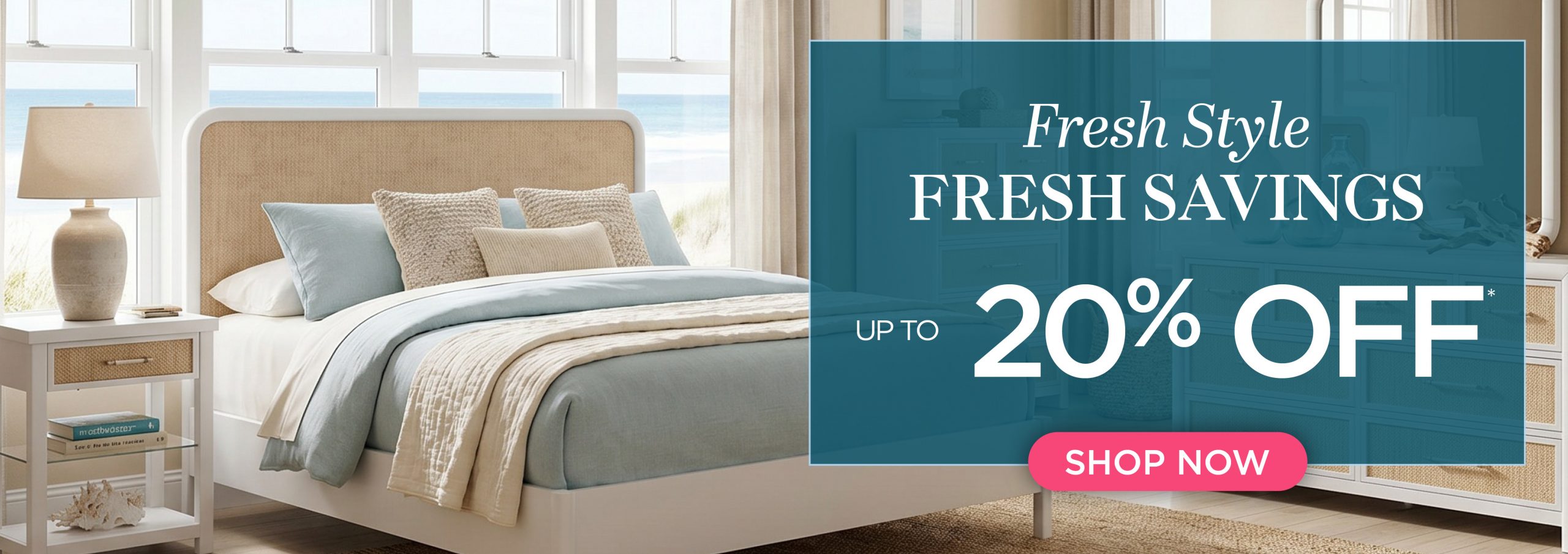 Fresh Style Fresh Savings, up to 20% off Shop Now